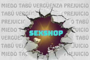 Lee más sobre el artículo Tabúes fuera: por qué una sexshop es parte de tu salud y bienestar